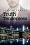 [Faith, Love & Devotion 06] • Truth & Tenderness